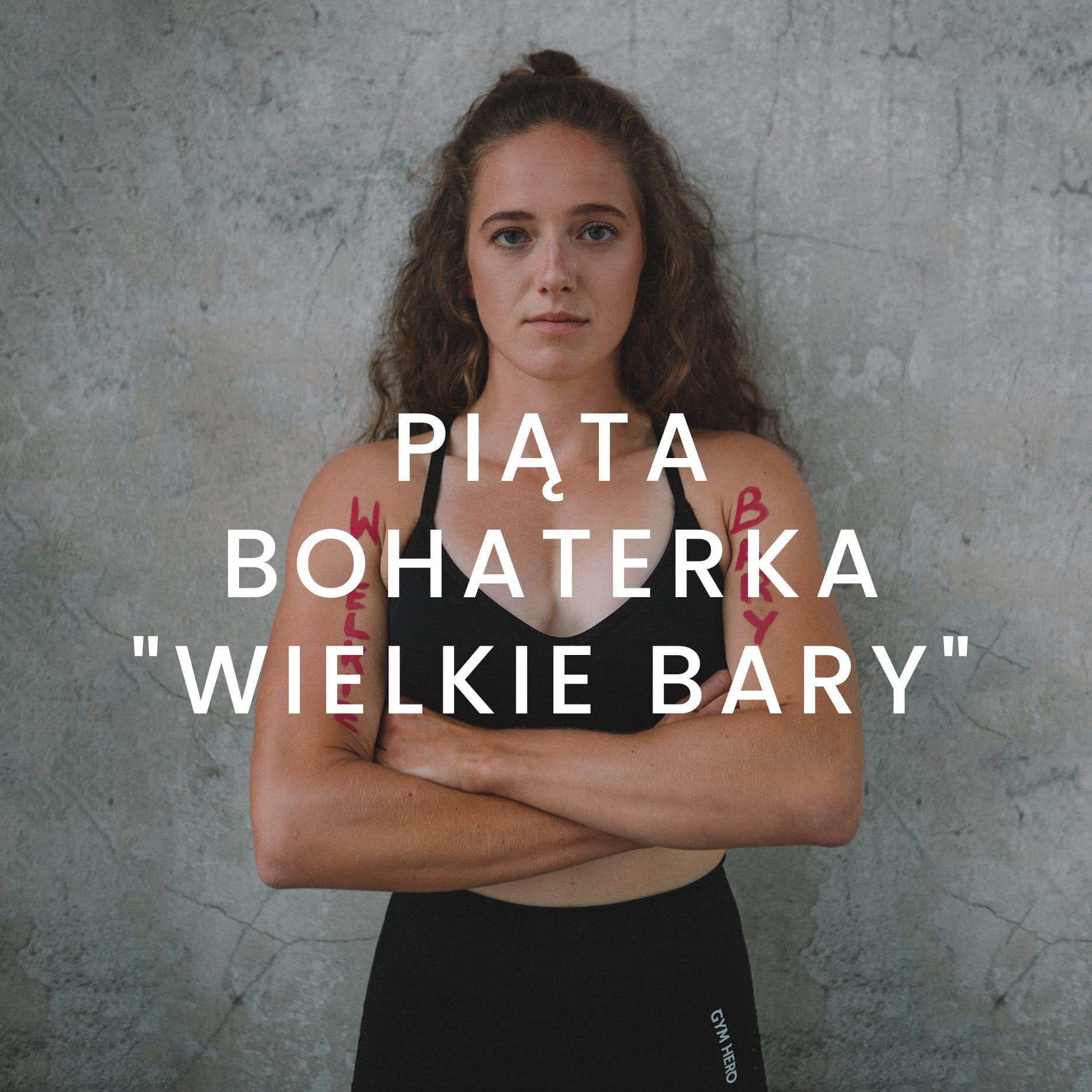 Piąta bohaterka: "WIELKIE BARY"