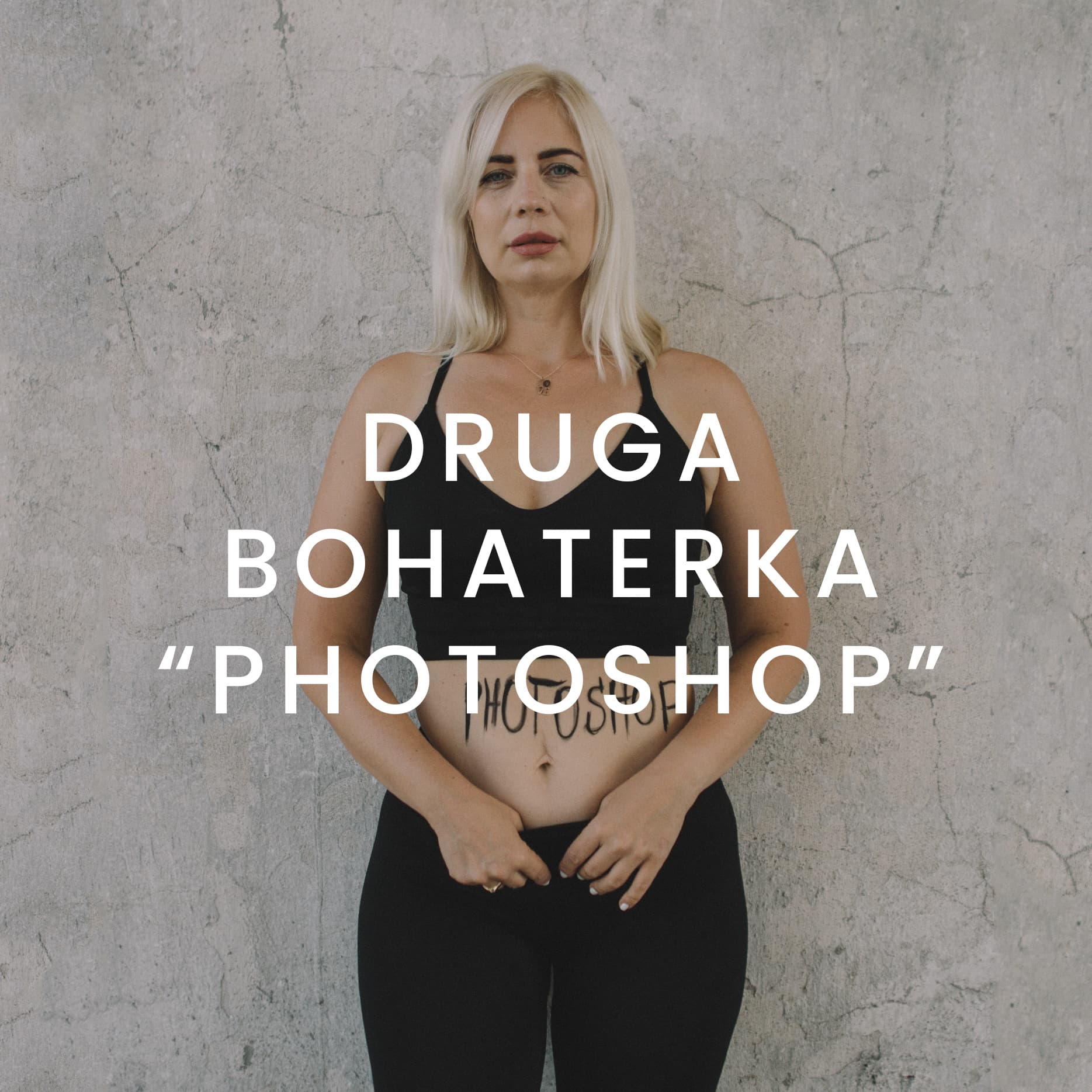 Druga bohaterka: "PHOTOSHOP"