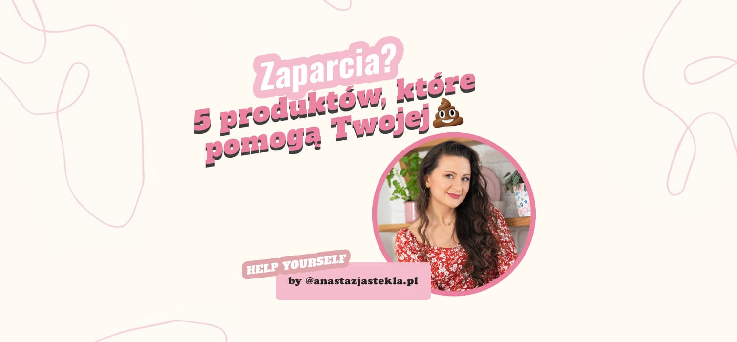 ZAPARCIA? 5 PRODUKTÓW, KTÓRE POMOGĄ TWOJEJ IKONKA KUPY